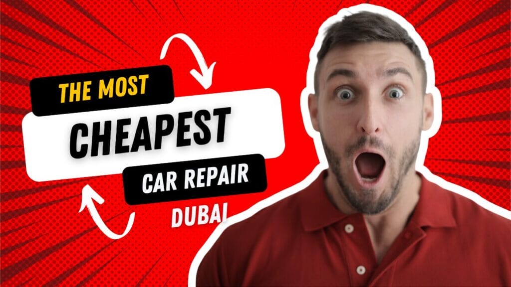 Cheapest Car Repair Dubai